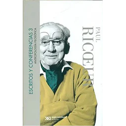 Escritos y conferencias 3. Antropología filosófica