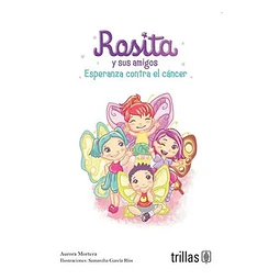 Rosita y sus amigos - esperanza contra el cancer
