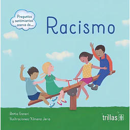 Racismo. Preguntas y sentimientos acerca de ...
