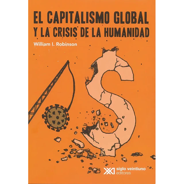 El capitalismo global y la crisis de la humanidad