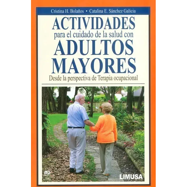 Actividades para el cuidado de la salud con Adultos Mayores