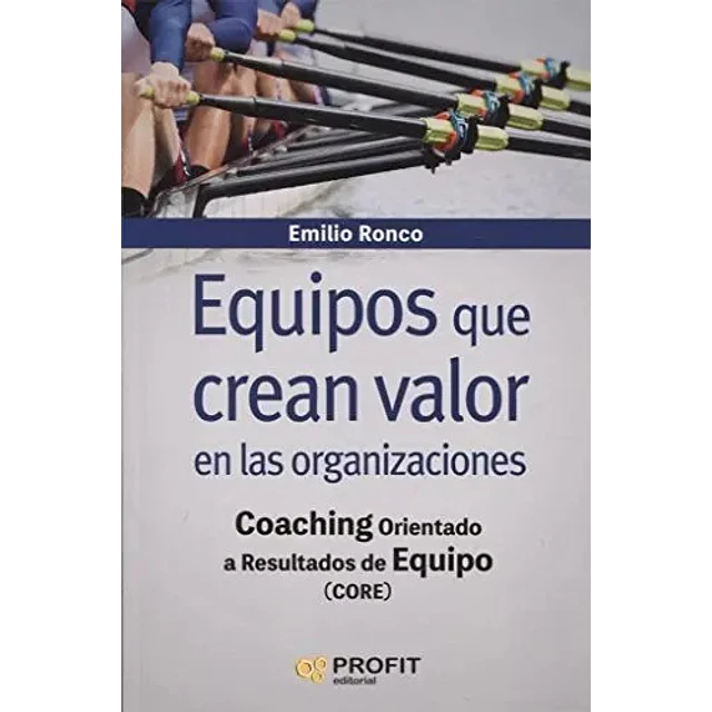 Equipos que Crean Valor en las Organizaciones