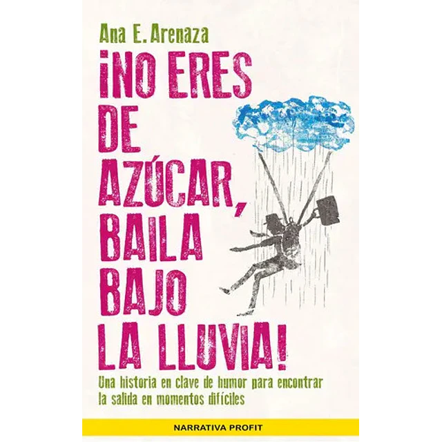 ¡No eres de azúcar, baila bajo la lluvia!