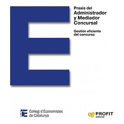 Praxis del Administrador y Mediador Concursal