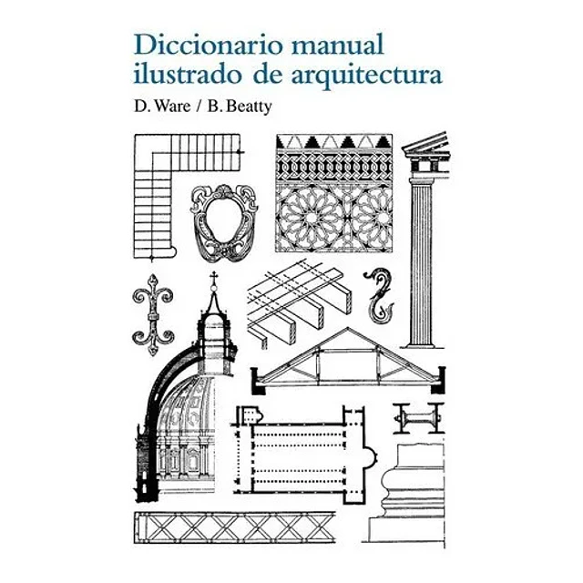Diccionario manual ilustrado de arquitectura
