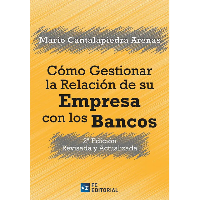 Cómo gestionar la relación de su empresa con los bancos