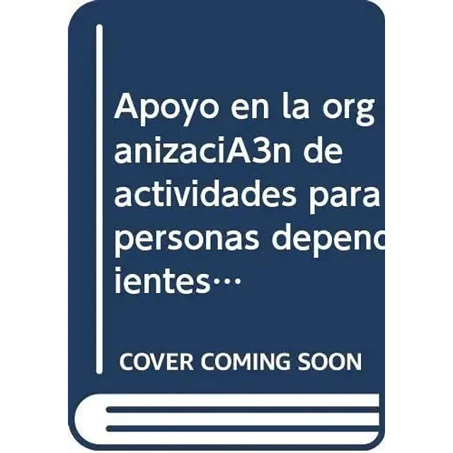 Apoyo en la organizacion de actividades para personas dependientes e instituciones