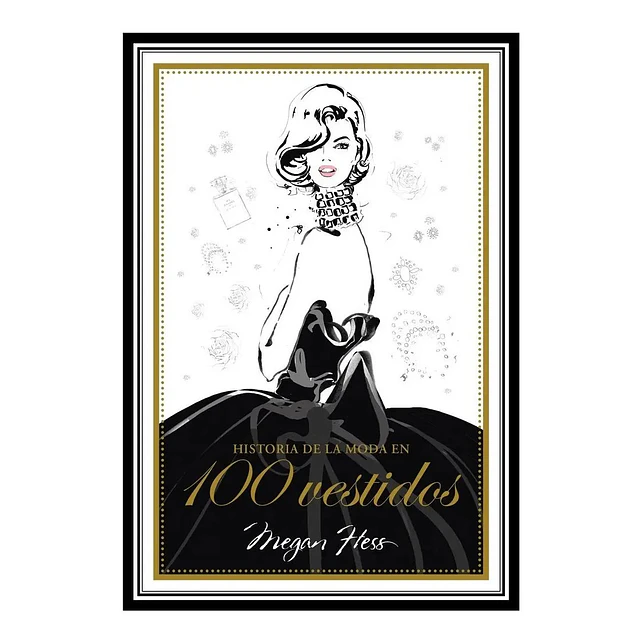 100 Vestidos Historia de la moda en