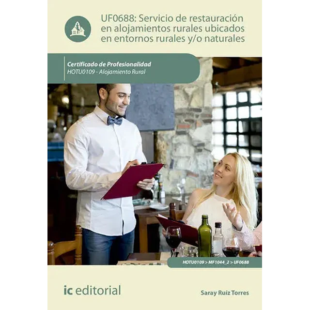 Servicio de Restauración en Alojamnientos Rurales Ubicados en Entornos Rurales y/o Naturales