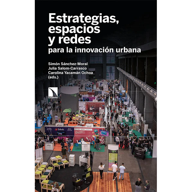 Estrategias, espacios y redes para la innovación urbana