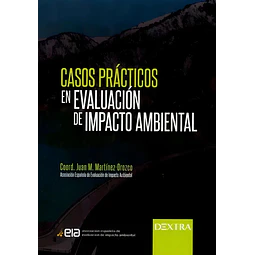 Casos prácticos en evaluación de impacto ambiental