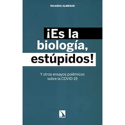 ¡Es la biología, estúpidos!