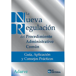 La nueva regulación del procedimiento administrativo común