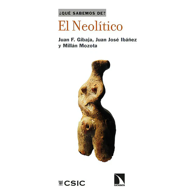 Que sabemos de? El Neolítico