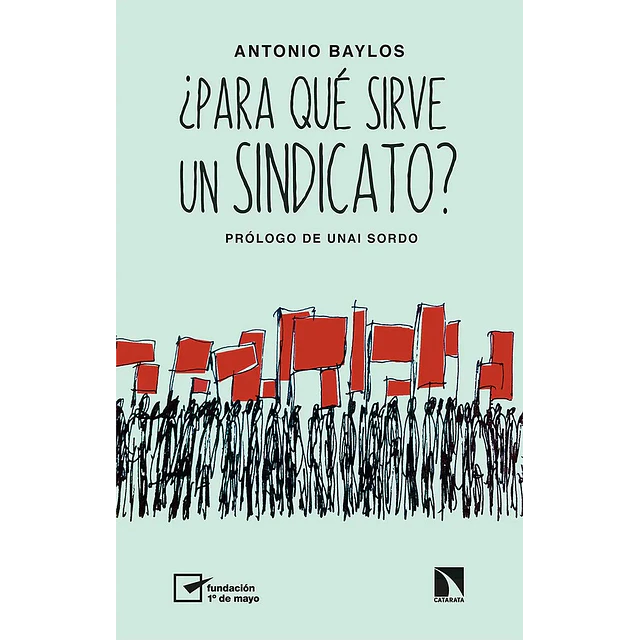 Para que sirve un sindicato?