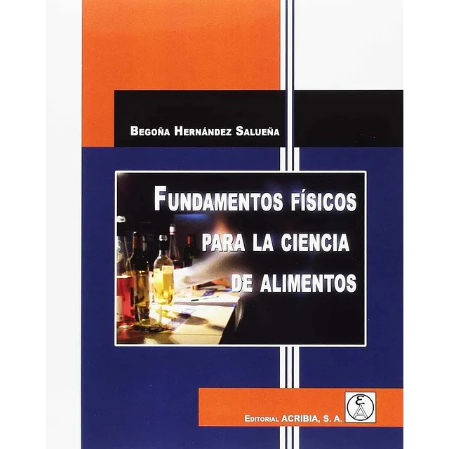 Fundamentos físicos para la ciencia de alimentos