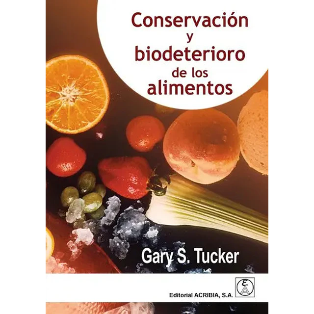 Conservacion y Biodeterioro de los alimentos