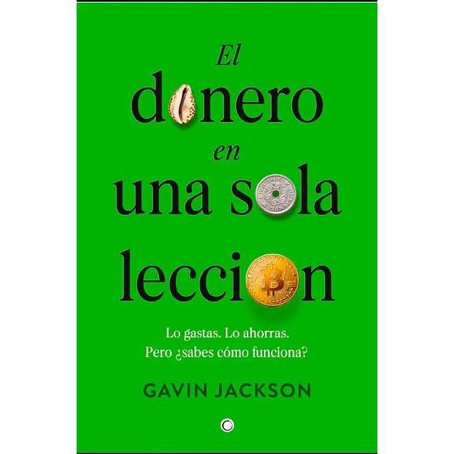 El dinero en una sola lección. Lo gastos. Lo ahorras. Pero ¿sabes cómo funciona?