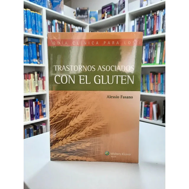 Trastornos Asociados con el Gluten Guía clínica para los