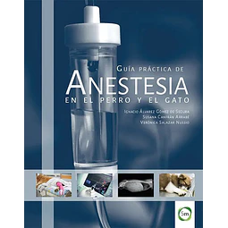 Guía práctica de anestesia en el perro y el gato