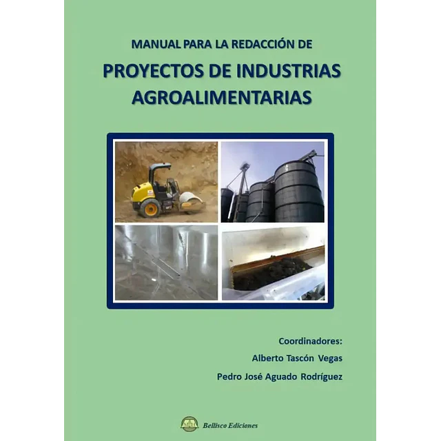 Manual para la redacción de proyectos de industrias agroalimentarias