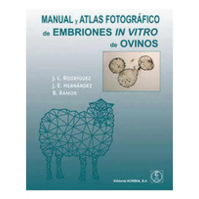 Manual y atlas fotográficos de embriones in vitro de ovinos