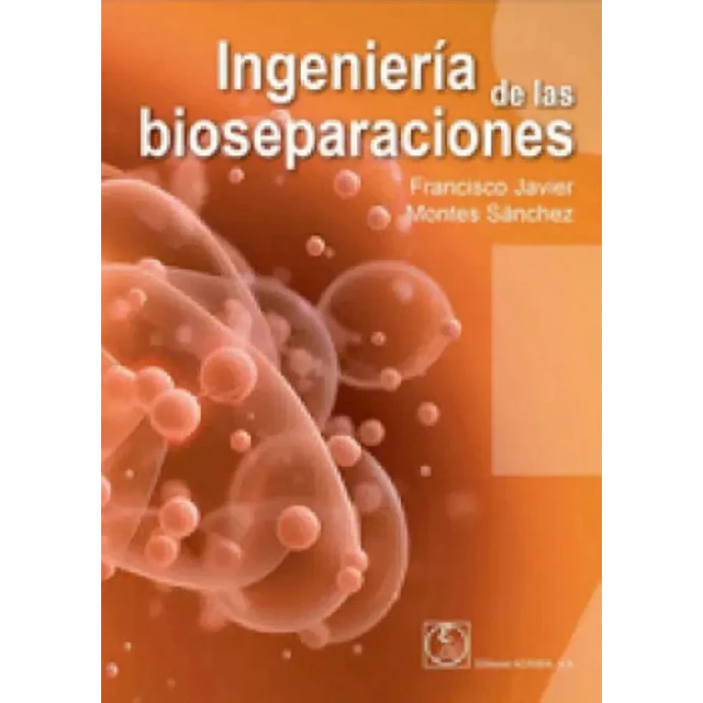 Ingeniería de las bioseparaciones