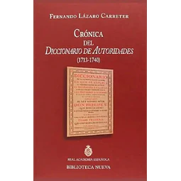 Cronica del diccionario de autoridades (1713-1740)