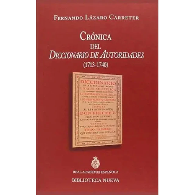 Cronica del diccionario de autoridades (1713-1740)