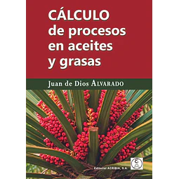 CÁLCULO de procesos en aceites y grasas