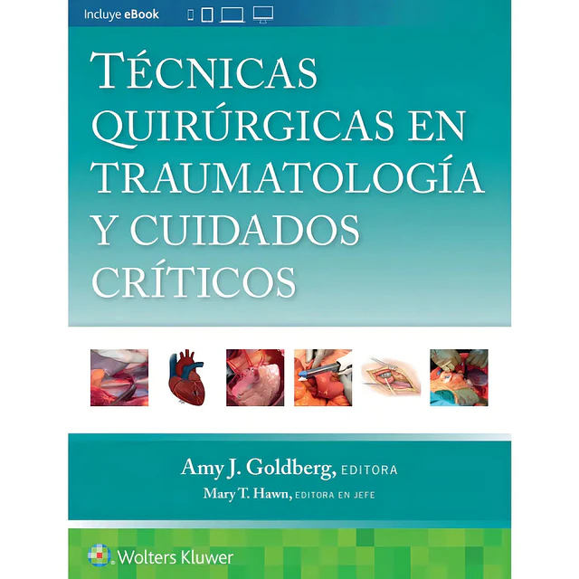 Técnicas quirúrgicas en traumatología y cuidados críticos