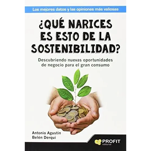 ¿ Qué narices es esto de la sostenibilidad ?