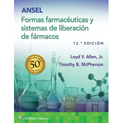 Ansel Formas farmacéuticas y sistemas de liberación de fármacos