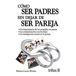Cómo Ser Padres sin dejar de Ser PAreja
