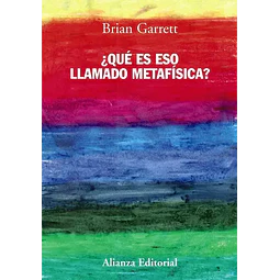 ¿Que es eso llamado metafísica?