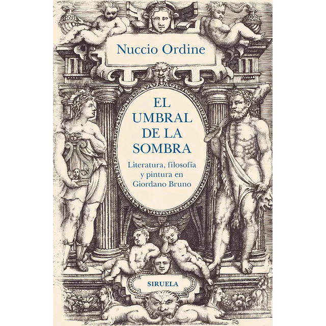 El umbral de la sombra. Literatura, filosofía, pintura en Giordano Bruno