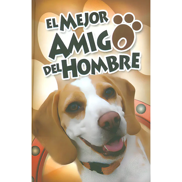 El Mejor Amigo del Hombre