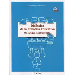 Didáctica de la robótica educativa. Un enfoque constructivista
