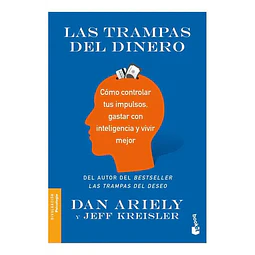 Las trampas del dinero. Cómo controlar tus impulsos, gastar con inteligencia y vivir mejor