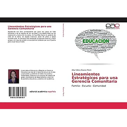 Gerencia comunitaria. Lineamientos estrategicos para una gerencia comunitaria