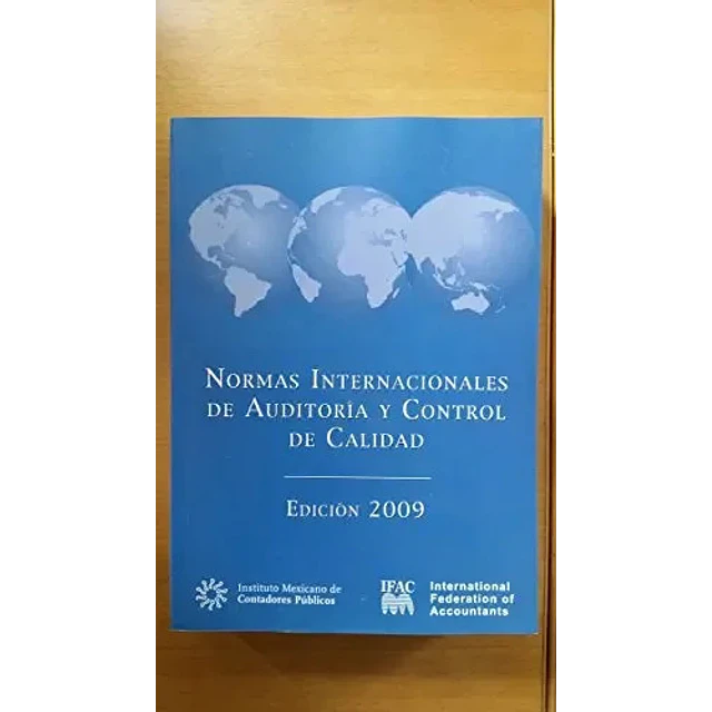 Normas Internacionales de Auditoría y Control de Calidad 2009