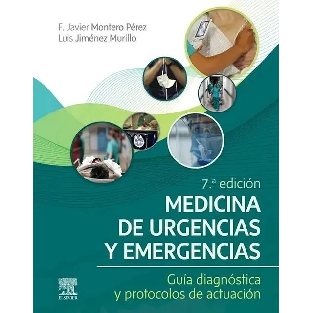 Medicina de urgencias y emergencias. Guía diagnóstica y protocolos de actuación