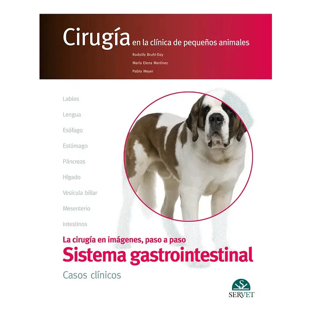 Cirugía en la clínica de pequeños animales El aparato Digestivo Casos clínicos