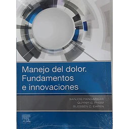 Manejo del dolor. Fundamentos e innovaciones