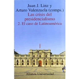 Las Crisis del Presidencialismo - Tomo 2