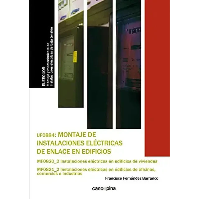 UF0884: Montaje de instalaciones eléctricas de enlace en edificios