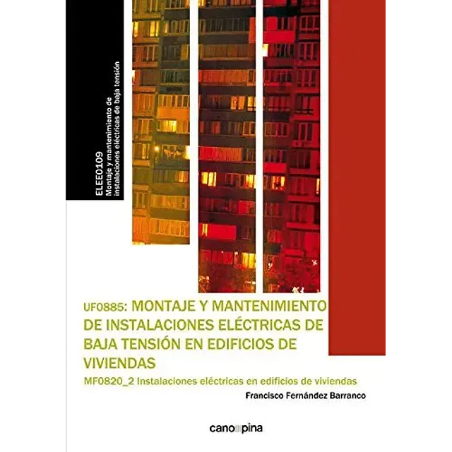 Montaje y Mantenimiento de Instalaciones Eléctricas de Baja TEnsión en Edificios de Viviendas
