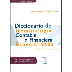 Diccionario de Terminología Contable y Financiera Especializada
