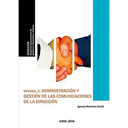 Administración y gestión de las comunicaciones de la dirección