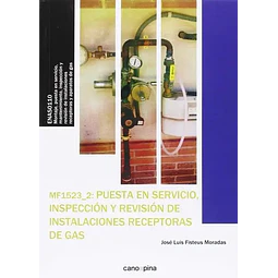 MF1523_2: Puesta en servicio, inspección y revisión de instalaciones receptoras de gas